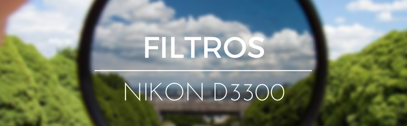 Filtros para Nikon - Los mejores para reflex
